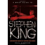 A Brief Guide to Stephen King P. Simpson – Hledejceny.cz