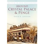 David R. Johnson: Around Crystal Palace and Penge – Hledejceny.cz
