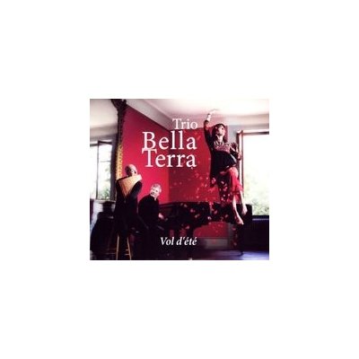 Trio Bella Terra - Vol D'ete CD – Zbozi.Blesk.cz