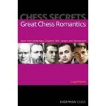 Chess Secrets - C. Pritchett Great Chess Romantics – Hledejceny.cz