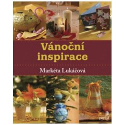 Vánoční inspirace - Markéta Lukáčová