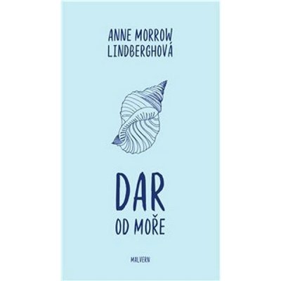 Dar od moře - Anne Morrow Lindberghová