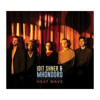 Idit & Mhondoro Shner - Heat Wave CD – Zbozi.Blesk.cz
