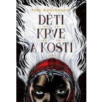 Děti krve a kostí - Tomi Adeyemi – Hledejceny.cz