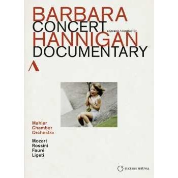 Barbara Hannigan: Concert/Documentary DVD