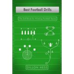 Best Football Drills: The Drill Book for Winning Football Teams – Hledejceny.cz