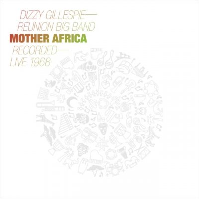 Mother Africa Dizzy Gillespie Reunion Band LP – Zbozi.Blesk.cz