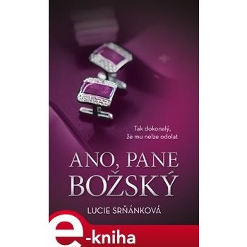 Ano, pane Božský - Lucie Srňánková