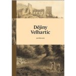 Dějiny Velhartic - Jan Kilián – Hledejceny.cz