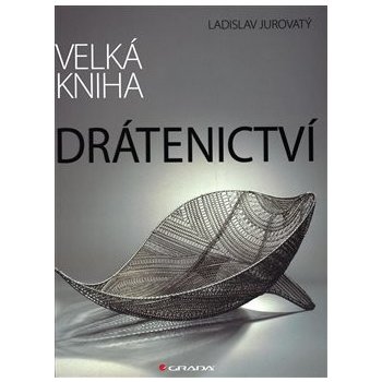 Velká kniha drátenictví