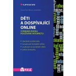 Děti a dospívající online - Ševčíková Anna, kolektiv – Zbozi.Blesk.cz