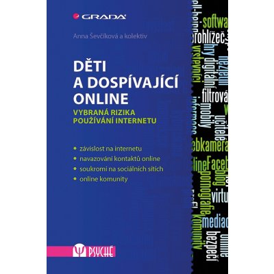 Děti a dospívající online - Ševčíková Anna, kolektiv – Zbozi.Blesk.cz