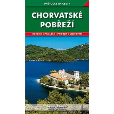 Na cesty: turistický průvodce Chorvatské pobřeží aktualizované