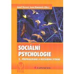 Sociální psychologie - 2., přepracované a rozšířené vydání – Hledejceny.cz