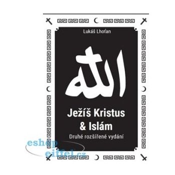 Ježíš Kristus a islám - Lukáš Lhoťan