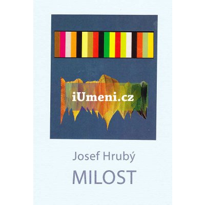 Josef Hrubý - Milost Imago et verbum - Josef Hrubý