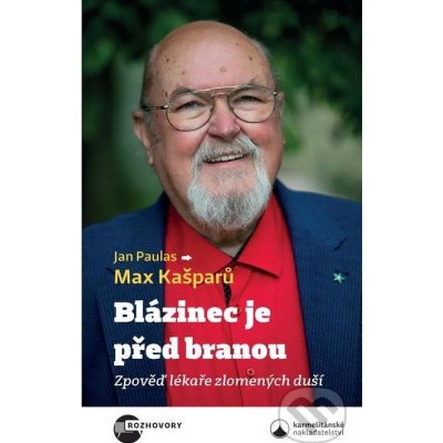 Blázinec je před branou - Jan Paulas