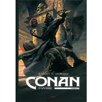 Conan z Cimmerie - Svazek IV. - Howard Robert Ervin