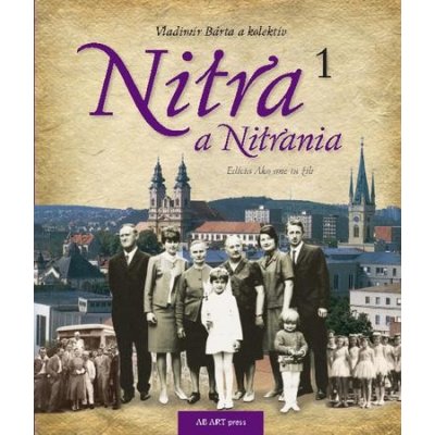 Nitra a Nitrania 1 - Vladimír Bárta ml. – Hledejceny.cz