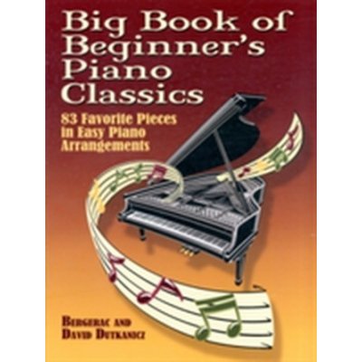 Big Book of Beginner's Piano Classic D. Dutkanicz