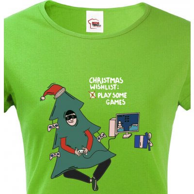 Bezvatriko.cz Dámské vánoční tričko Christmas wishlist play some games Zelená – Hledejceny.cz