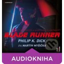 Blade Runner - Philip K. Dick - čte Martin Myšička