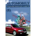 Automobily 8 - Diagnostika motorých vozidel II – Štěrba Pavel, Čupera Jiří, Polcar Adam – Hledejceny.cz