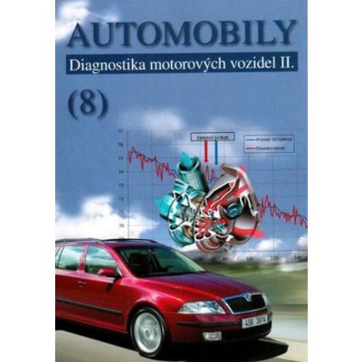 Automobily 8 - Diagnostika motorých vozidel II – Štěrba Pavel, Čupera Jiří, Polcar Adam – Zboží Mobilmania