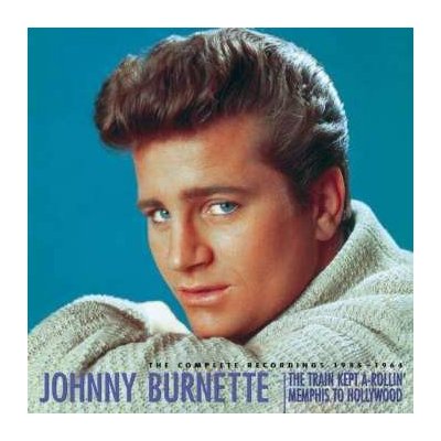 Johnny Burnette - The Complete Recordings 1955-1964 CD