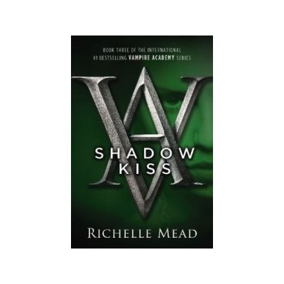 Vampire Academy - Shadow Kiss. Vampire Academy - Schattenträume, englische Ausgabe - Richelle Mead