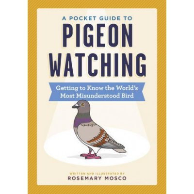 Pocket Guide to Pigeon Watching