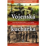 Vojenská kuchařka totiž Kuchařská c. a k. vojska – Hledejceny.cz