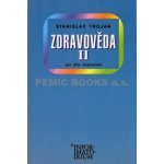 Zdravověda II - Stanislav Trojan; Jaromír Sobota – Hledejceny.cz