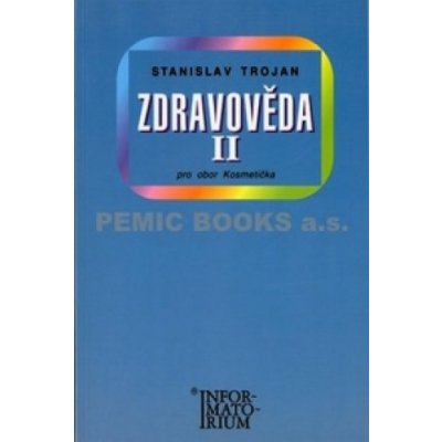 Zdravověda II - Stanislav Trojan; Jaromír Sobota