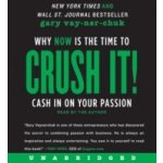 Crush It! - Vaynerchuk Gary, Vaynerchuk Gary – Hledejceny.cz