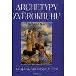 Archetypy zvěrokruhu Jungiánské archetypy v praxi Kathleen Burt – Hledejceny.cz