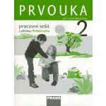 Prvouka pro 2. ročník základní školy - pracovní sešit - Dvořáková,Stará – Hledejceny.cz