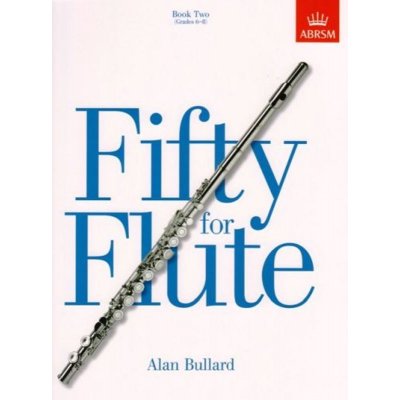 Alan Bullard: Fifty For Flute Book 2 noty na příčnou flétnu