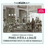 Posel světla a další cimrmanovské texty - Ladislav Smoljak - 2CD – Sleviste.cz