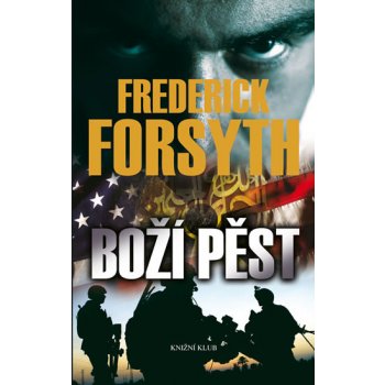 Boží pěst - Frederick Forsyth