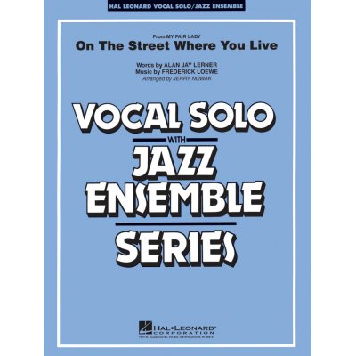 On The Street Where You Live KeyAb Vocal Solo/Jazz Ensemble Series pro zpv a jazzov orchestr 1017325 – Zboží Mobilmania