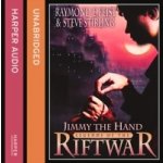 Jimmy the Hand Legends of the Riftwar, Book 3 Feist Raymond E., Stirling Steve, Bates Matt audio – Hledejceny.cz