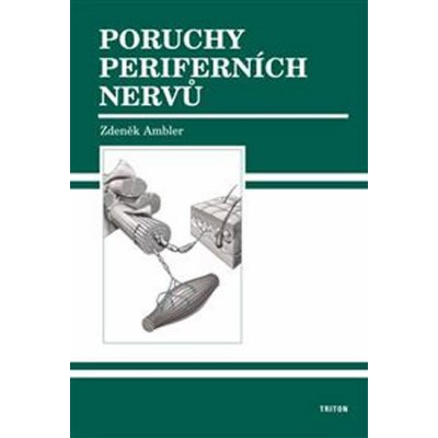 Poruchy periferních nervů - Zdeněk Ambler