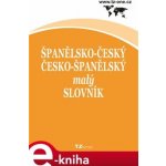 Kolektiv autorů - Španělsko-český/ česko-španělský malý slovník – Hledejceny.cz