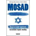 Mosad: Nejslavnější operace izraelské tajné služby - Bar Zohar Michael, Mišal Nisim – Sleviste.cz