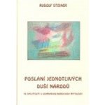 Poslání jednotlivých duší národů - Rudolf Steiner – Hledejceny.cz