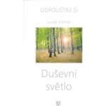 Duševní světlo -- Odpouštím si 1. díl Luule Viilma – Hledejceny.cz