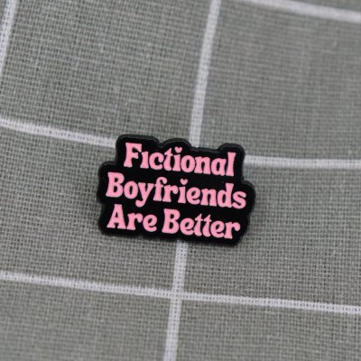 Pinarna Fictional boyfriends are better / Fiktivní partneři jsou lepší – Zboží Dáma