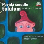 Povídá šmudle ťululum - Ivan Martin Jirous – Zboží Mobilmania