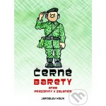 Černé barety aneb Prázdniny v zeleném - Jaroslav Holík – Sleviste.cz